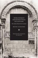Romanesque Architectural Sculpture: The Charles Eliot Norton Lectures 0226750639 Book Cover