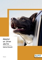 Adopter un chien adulte 2381536418 Book Cover