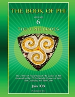 The 3 Phi Codes 0987254308 Book Cover