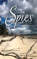 Citizen Spies of Port Royal B0F97QXH8F Book Cover