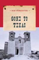 Gone To Texas 0871316978 Book Cover