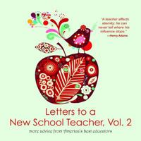 Letters to a New School Teacher: More Advice from America's Best Educators 1937054128 Book Cover