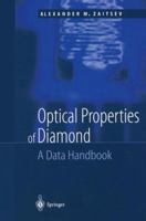 Optical Properties of Diamond: A Data Handbook 3642085857 Book Cover