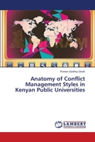 Anatomy of Conflict Management Styles in Kenyan Public Universities 3659502324 Book Cover