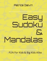 Easy Sudoku & Mandalas: FUN For Kids & Seniors (Lollipops) B08JN4WV19 Book Cover