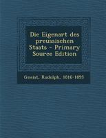 Die Eigenart des preussischen Staats 1162484896 Book Cover