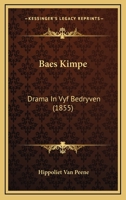 Baes Kimpe: Drama In Vyf Bedryven 1286790050 Book Cover