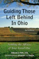Guiding Those Left Behind in Ohio : All the Legal & Practical Things You Need to Do 1932464190 Book Cover