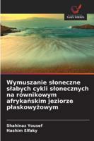 Wymuszanie sloneczne slabych cykli slonecznych na równikowym afrykanskim jeziorze plaskowyzowym (Polish Edition) 3330506970 Book Cover