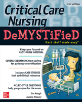 Critical Care Nursing DeMYSTiFieD 0071606386 Book Cover
