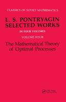 Mathematical Theory of Optimal Processes (Classics of Soviet Mathematics) 2881240771 Book Cover