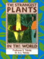The Strangest Plants in the World 0855722053 Book Cover