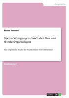 Beeinträchtigungen durch den Bau von Windenergieanlagen: Eine empirische Studie der Nordseeküste von Ostfriesland 3346498778 Book Cover
