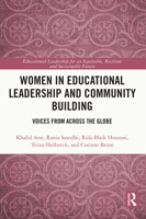 Women in Educational Leadership and Community Building: Voices from Across the Globe 1032418540 Book Cover