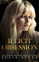 Illicit Obsession B0D5HYMM4Z Book Cover