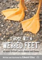 Those with Webbed Feet 1908241578 Book Cover