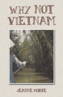 Why Not Vietnam 1490716203 Book Cover