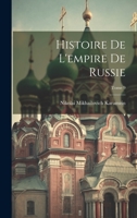 Histoire de l'empire de Russie; Tome 9 102049266X Book Cover