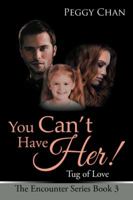 You Can’t Have Her! 1543744737 Book Cover