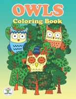 Owl Coloring Book: Relaxed coloring book Great stress relief for Kids ,Boy and girl 1674595298 Book Cover