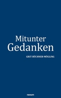 Mitunter Gedanken (German Edition) 3711600492 Book Cover