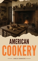 American Cookery 1667305743 Book Cover