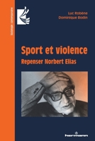 Sport et violence: Repenser Norbert Elias (HR.SOC.CONTEMP.) (French Edition) 2705696296 Book Cover