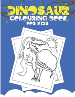 Dinosaur Colouring Book For Kids: Big Dinosaurs Coloring Book Cute Illustrations Including T-Rex, Velociraptor, Triceratops, Stegosaurus B08HTG6M5V Book Cover