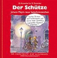 Der Schütze. Rote Ausgabe. 23. November bis 21. Dezember. 3782739787 Book Cover