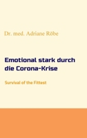 Emotional stark durch die Corona-Krise: Survival of the Fittest 3347193865 Book Cover