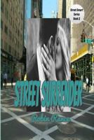 Street Surrender 1729264360 Book Cover