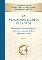 La verdadera escuela es la vida. Tomo 1 (Spanish Edition) 3964464368 Book Cover