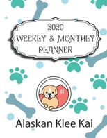 2020 Alaskan Klee Kai Planner: Weekly & Monthly with Password list, Journal calander for Alaskan Klee Kai owner,8.5x11: 2020 Planner /Journal Gift,134 pages, 8.5x11, Soft cover, Mate Finish 1673647235 Book Cover