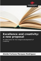 Excellence and creativity: a new proposal 6206681513 Book Cover