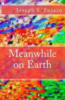 Meanwhile on Earth 1987676467 Book Cover