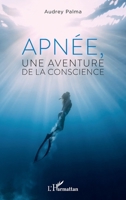 Apnée, une aventure de la conscience (French Edition) 2336432900 Book Cover