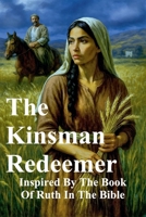 The Kinsman Redeemer (The Covenant Chronicles) B0FP9SS8BB Book Cover