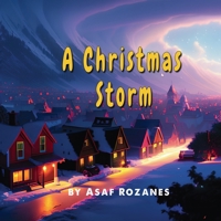 A Christmas Storm: A Story about Collaboration, Togetherness and Helping Each Other 9657819016 Book Cover