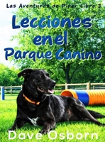 Lecciones en el Parque Canino B0GTC4RBNT Book Cover