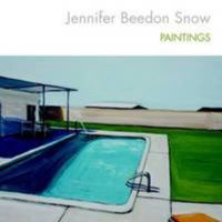 Jennifer Beedon Snow: Paintings 1329005368 Book Cover