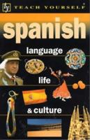 Spanish Language, Life And Culture (Teach Yourself) 0340749318 Book Cover