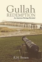 Gullah Redemption: An American Heritage Revisited 1532087136 Book Cover