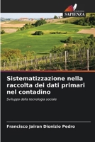 Sistematizzazione nella raccolta dei dati primari nel contadino 6209137563 Book Cover