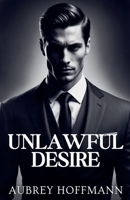 Unlawful Desire B0DXWDMFC8 Book Cover