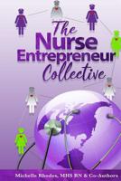 The Nurse Entrepreneur Collective 1548822965 Book Cover