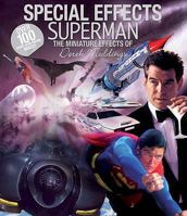 Special Effects Superman: The Miniature Effects of Derek Meddings 0955610117 Book Cover