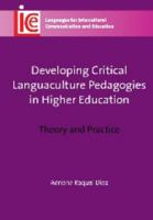 Developing Critical Languaculture Pedagogies in Higher Education: Theory and Practice 1783090340 Book Cover