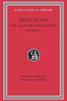 The Orator's Education, Volume III: Books 6-8 0674995937 Book Cover