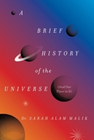 A Brief History of the Universe 0063476525 Book Cover