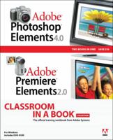 Adobe Photoshop Elements 4.0 and Premiere Elements 2.0 Classroom in a Book Collection (Classroom in a Book) 0321413407 Book Cover